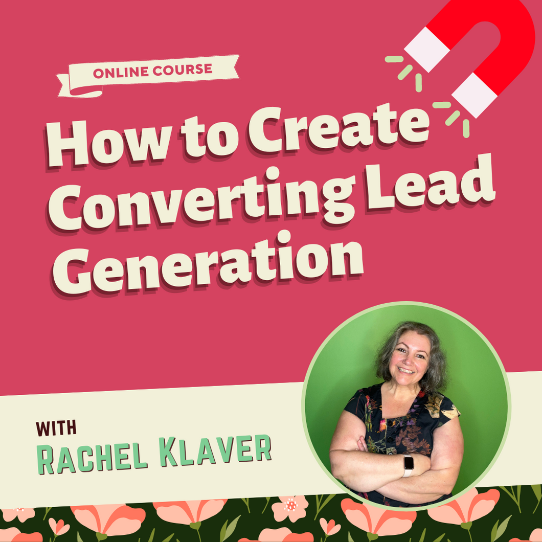 From Curious to Customer: How to Create Converting Lead Generation Course